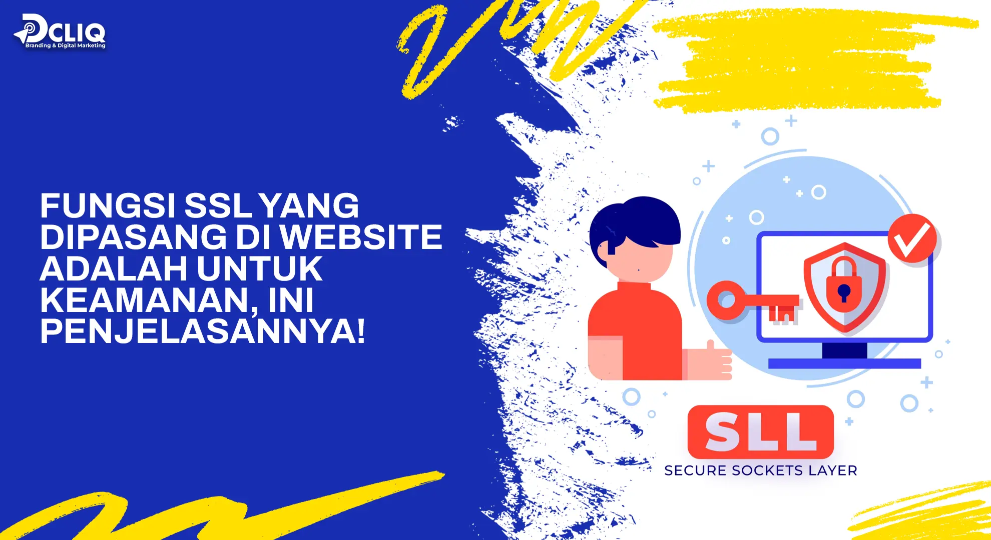 Fungsi SSL yang Dipasang di Website adalah untuk Keamanan, Ini Penjelasannya!
