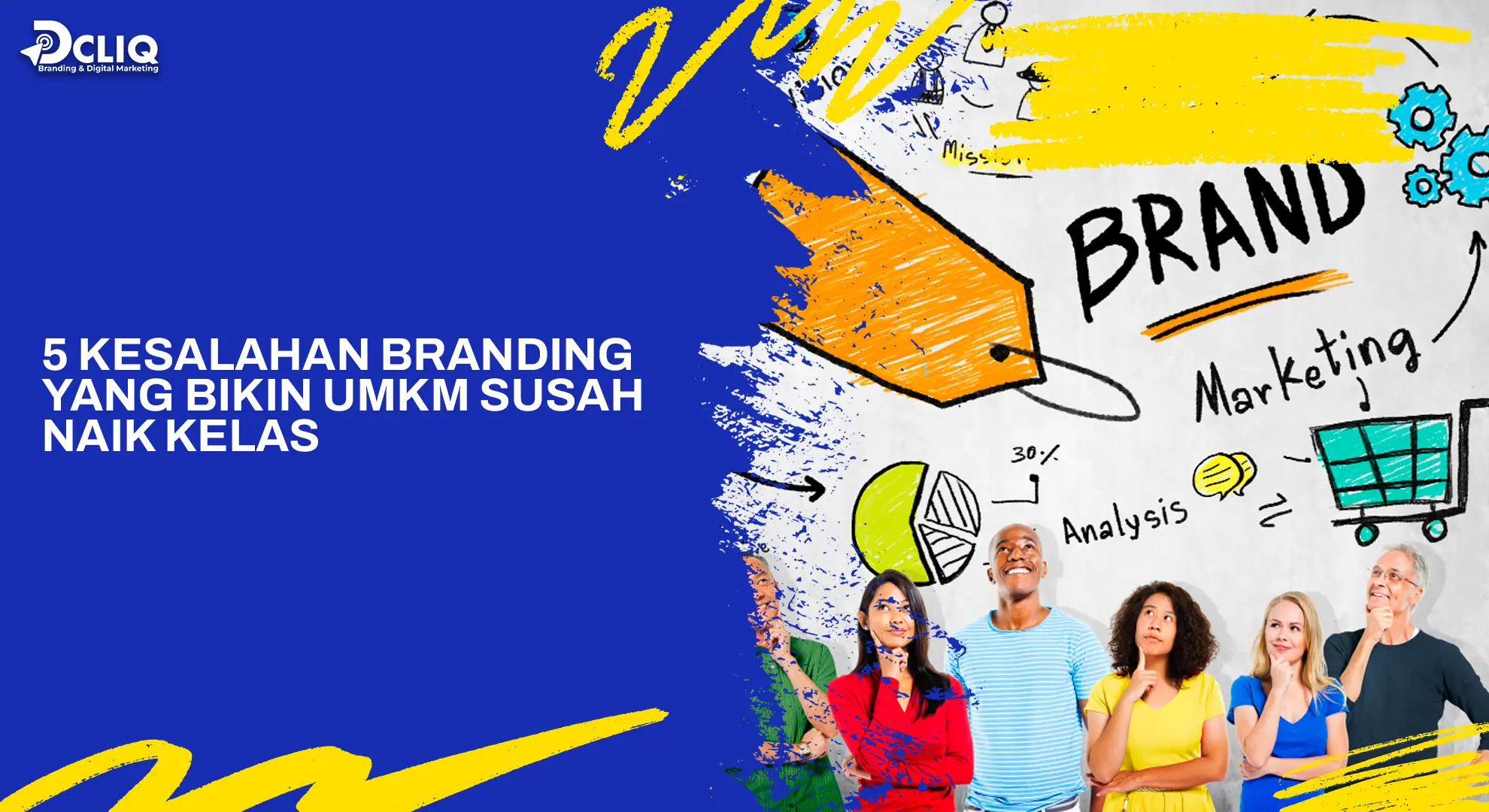 5 Kesalahan Branding yang Bikin UMKM Susah Naik Kelas