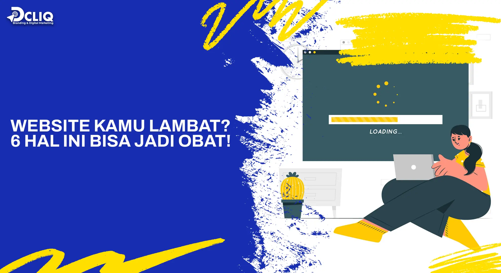 Website Kamu Lambat? 6 Hal Ini Bisa Jadi Obat!