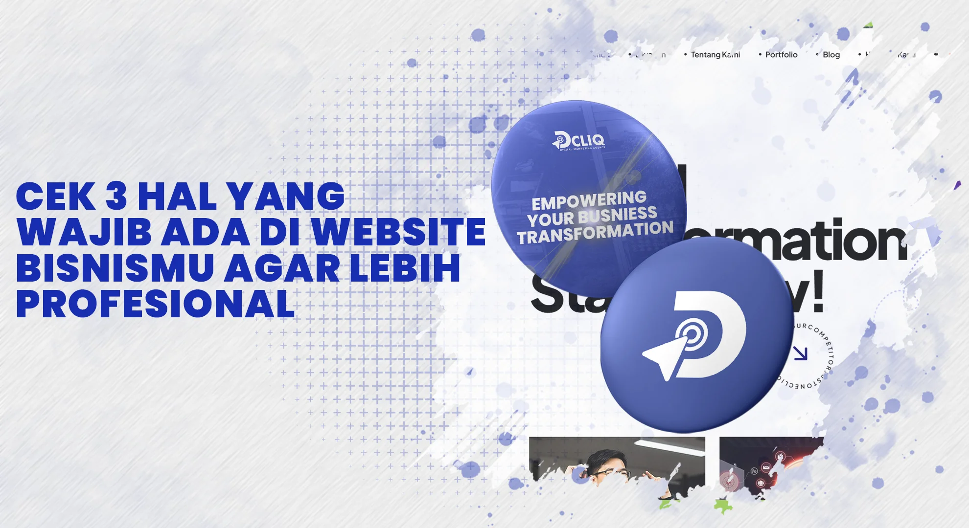 Cek 3 Hal yang Wajib Ada di Website Bisnismu agar Lebih Profesional