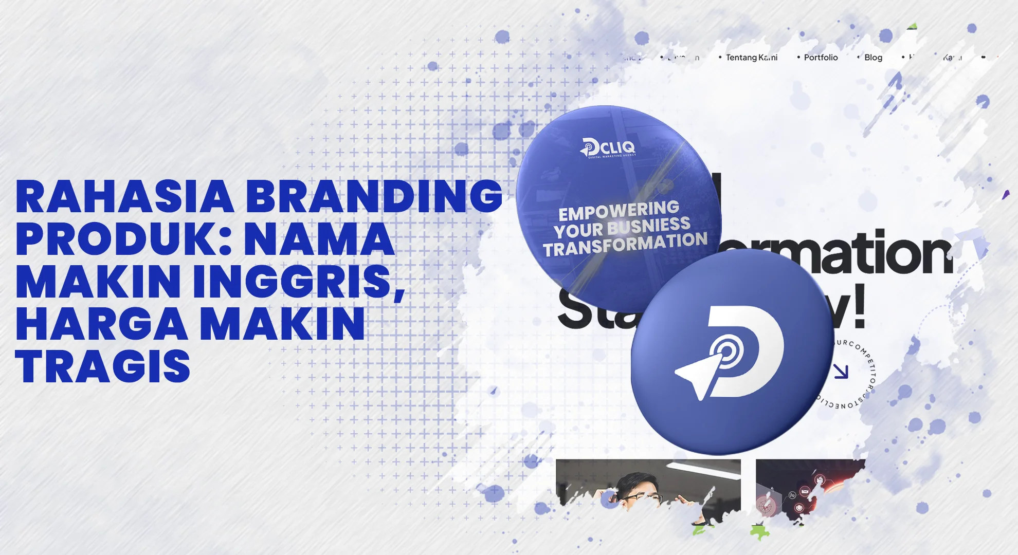 Rahasia Branding Produk: Nama Makin Inggris, Harga Makin Tragis