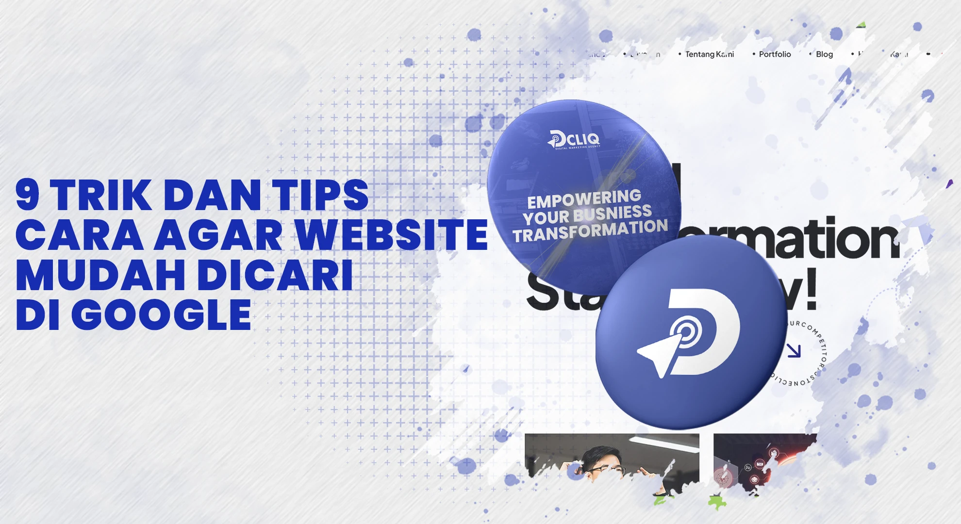 9 Trik dan Tips Cara Agar Website Mudah Dicari di Google