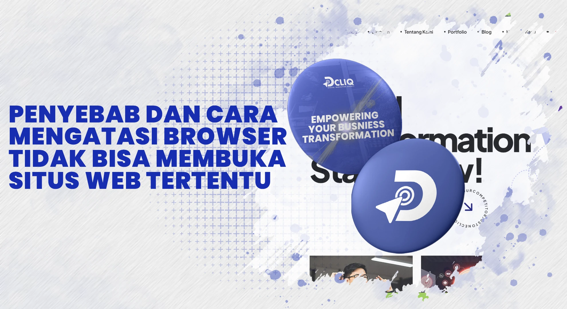 Penyebab dan Cara Mengatasi Browser Tidak Bisa Membuka Situs Web Tertentu