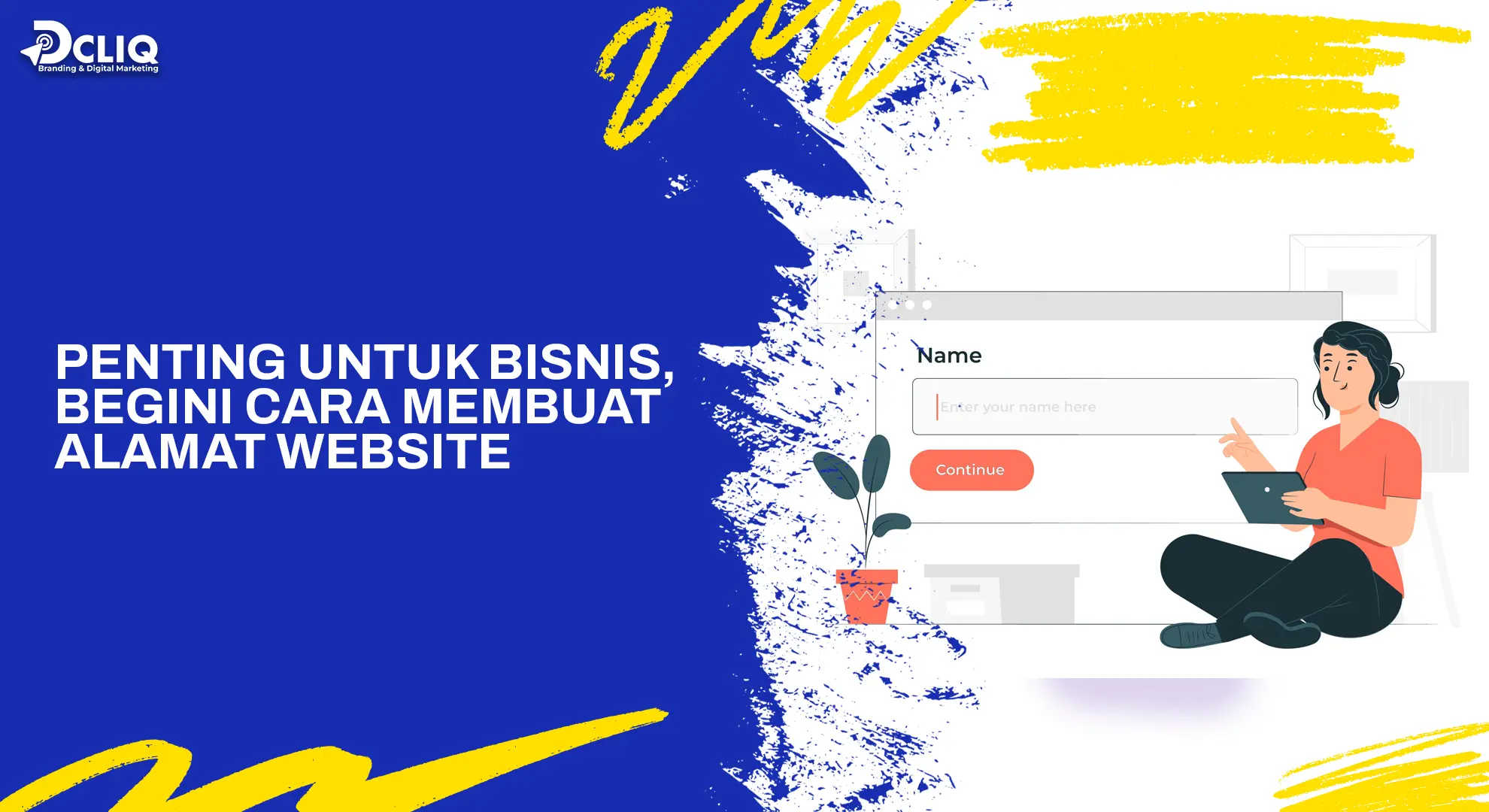 Penting untuk Bisnis, Begini Cara Membuat Alamat Website
