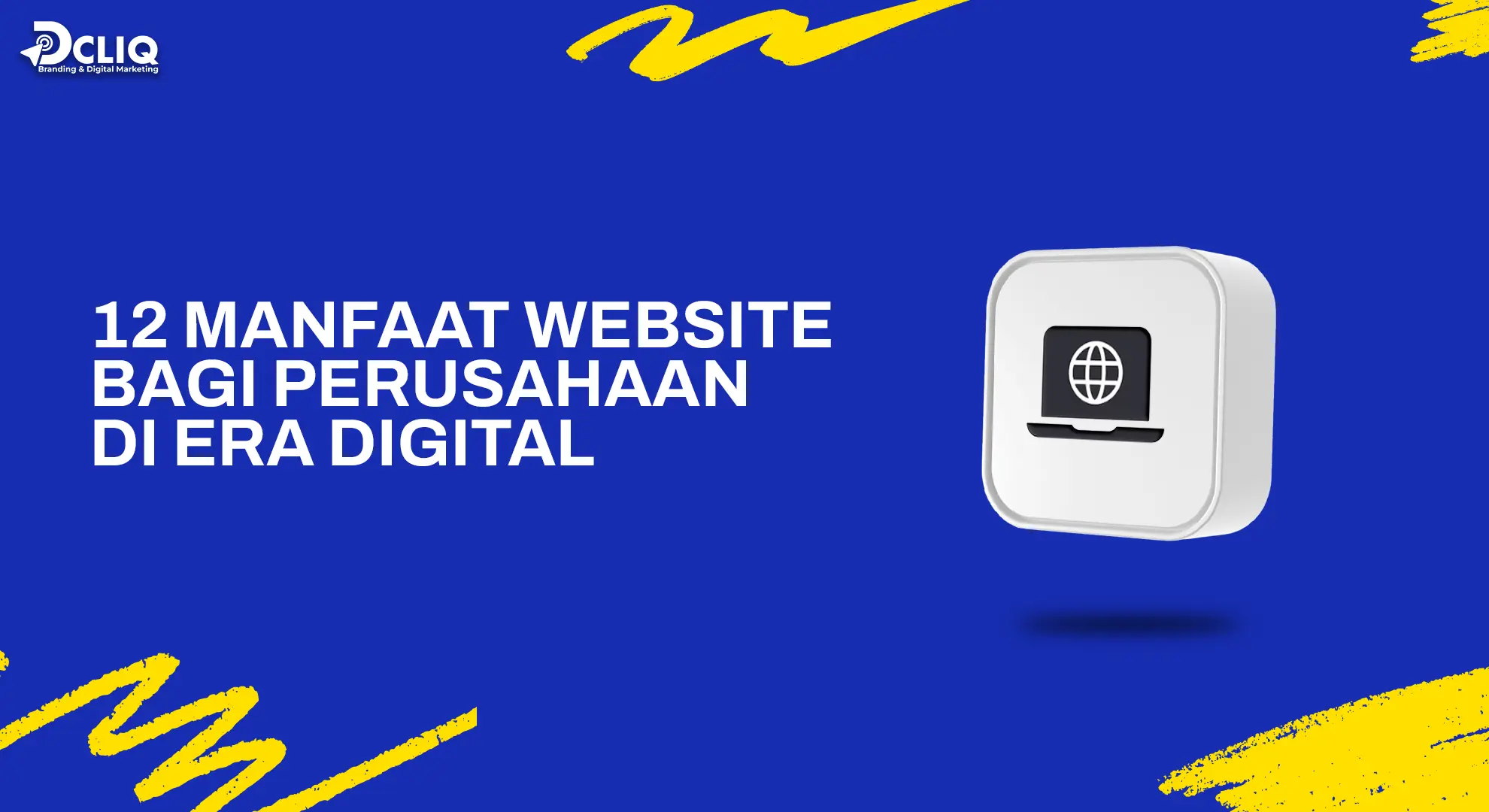 12 Manfaat Website bagi Perusahaan di Era Digital