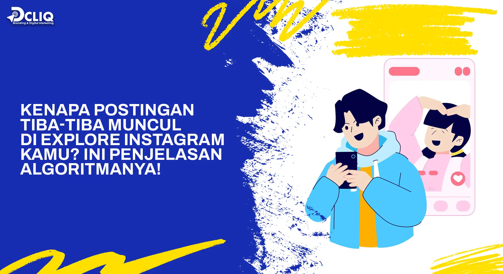 Kenapa Postingan Tiba-Tiba Muncul di Explore Instagram Kamu? Ini Penjelasan Algoritmanya!