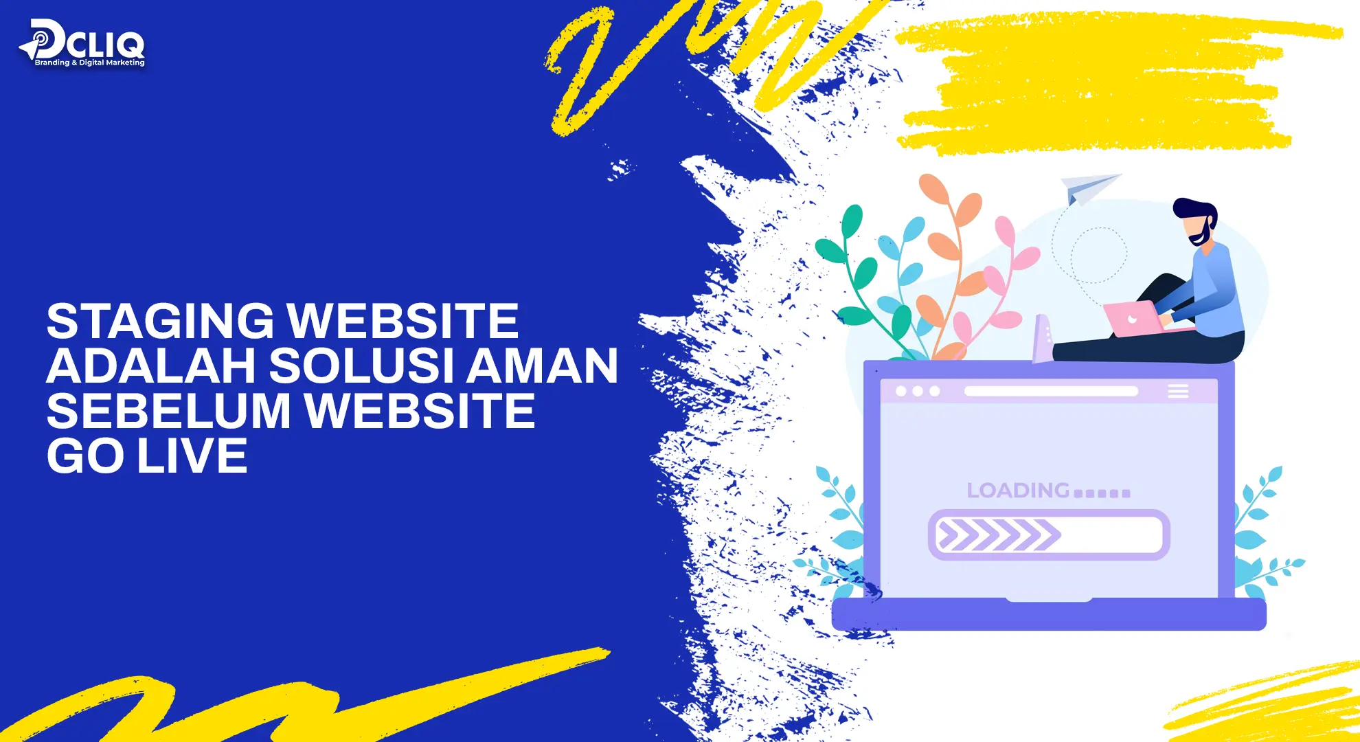 Staging Website Adalah Solusi Aman Sebelum Website Go Live