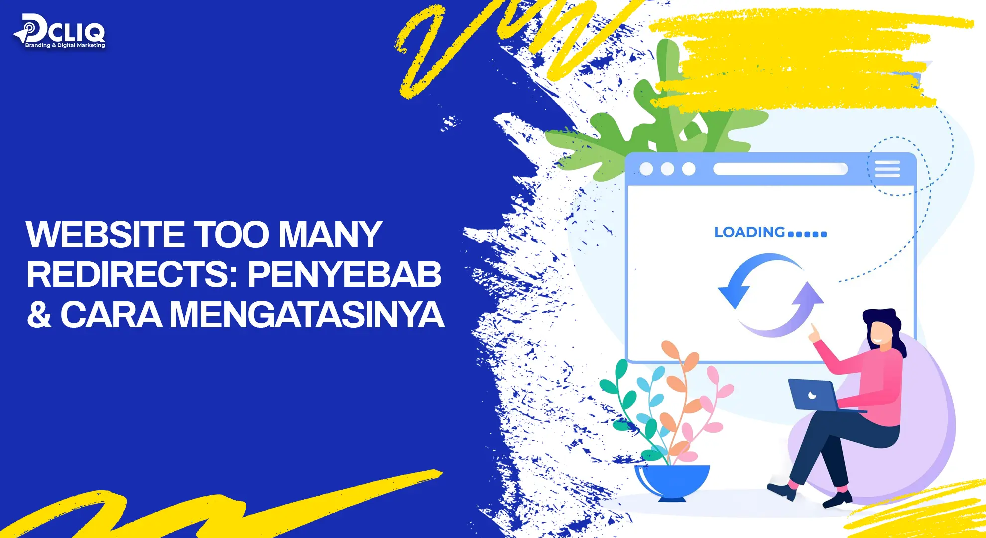 Website Too Many Redirects: Penyebab & Cara Mengatasinya