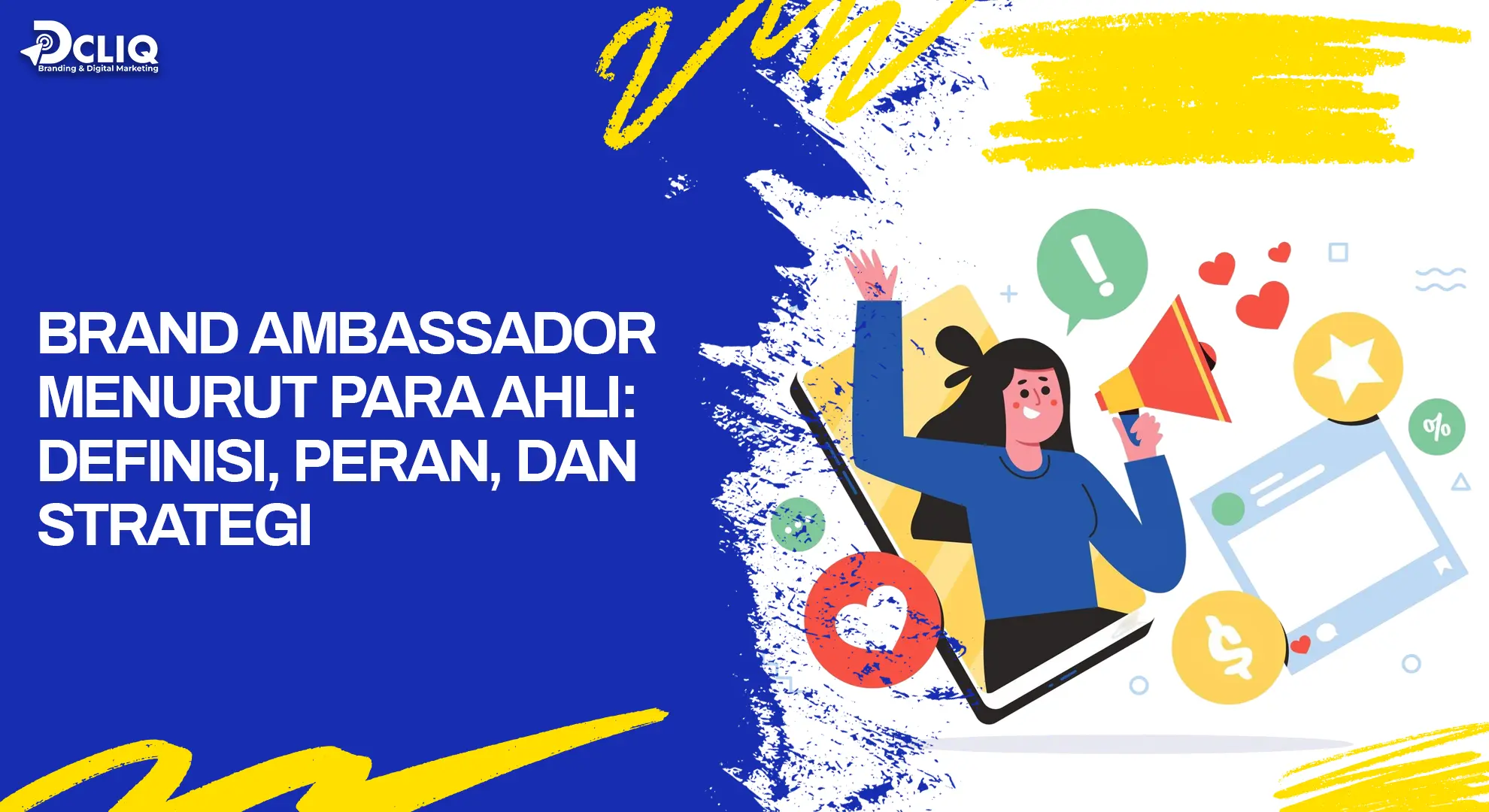 Brand Ambassador Menurut Para Ahli: Definisi, Peran, dan Strategi