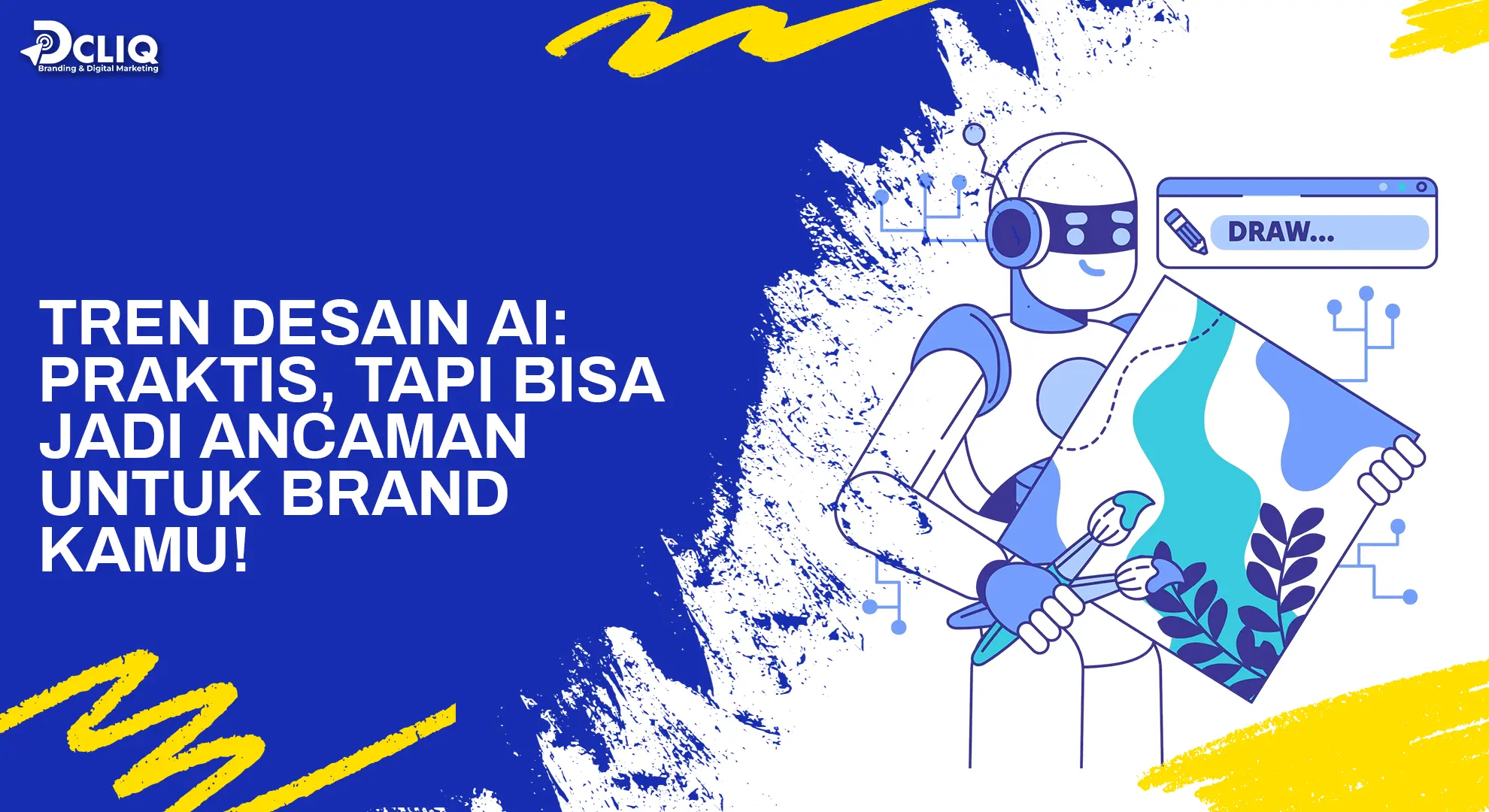 Tren Desain AI: Praktis, Tapi Bisa Jadi Ancaman untuk Brand Kamu!