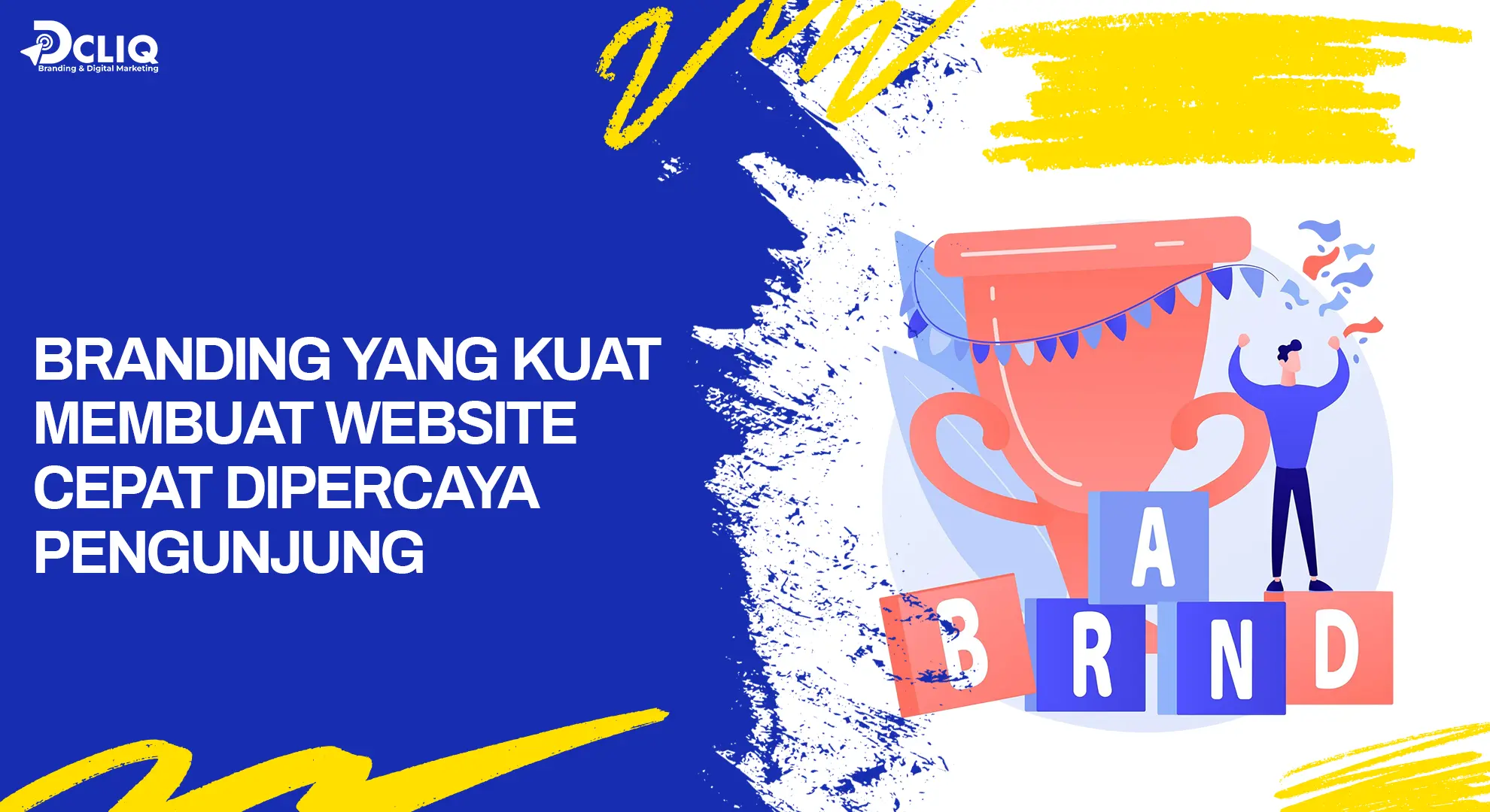 Branding yang Kuat Membuat Website Cepat Dipercaya Pengunjung