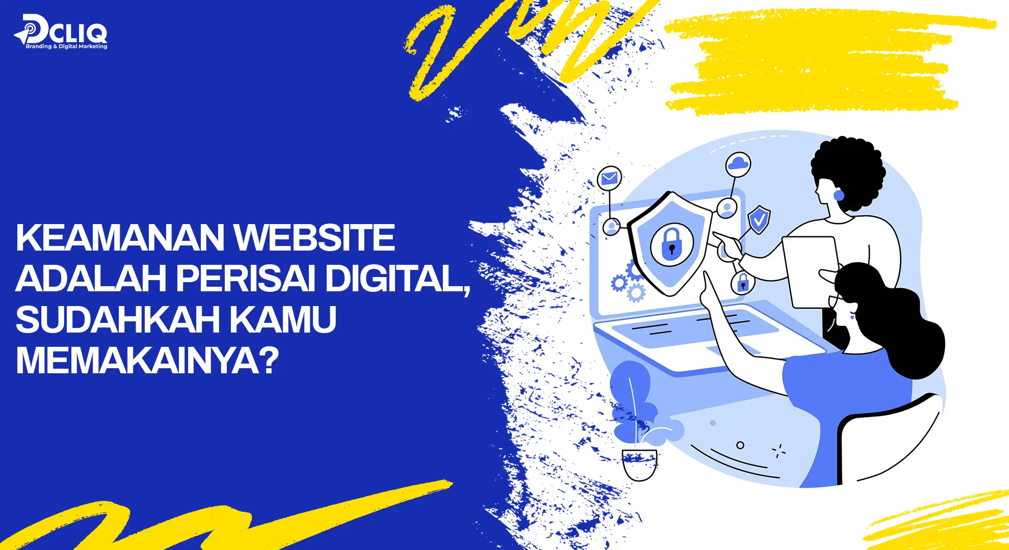 Keamanan Website Adalah Perisai Digital, Sudahkah Kamu Memakainya?
