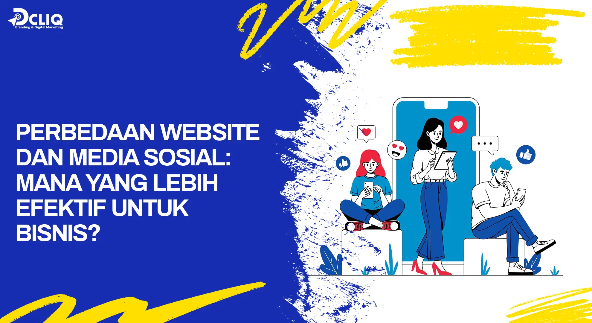 Perbedaan Website dan Media Sosial: Mana yang Lebih Efektif untuk Bisnis?