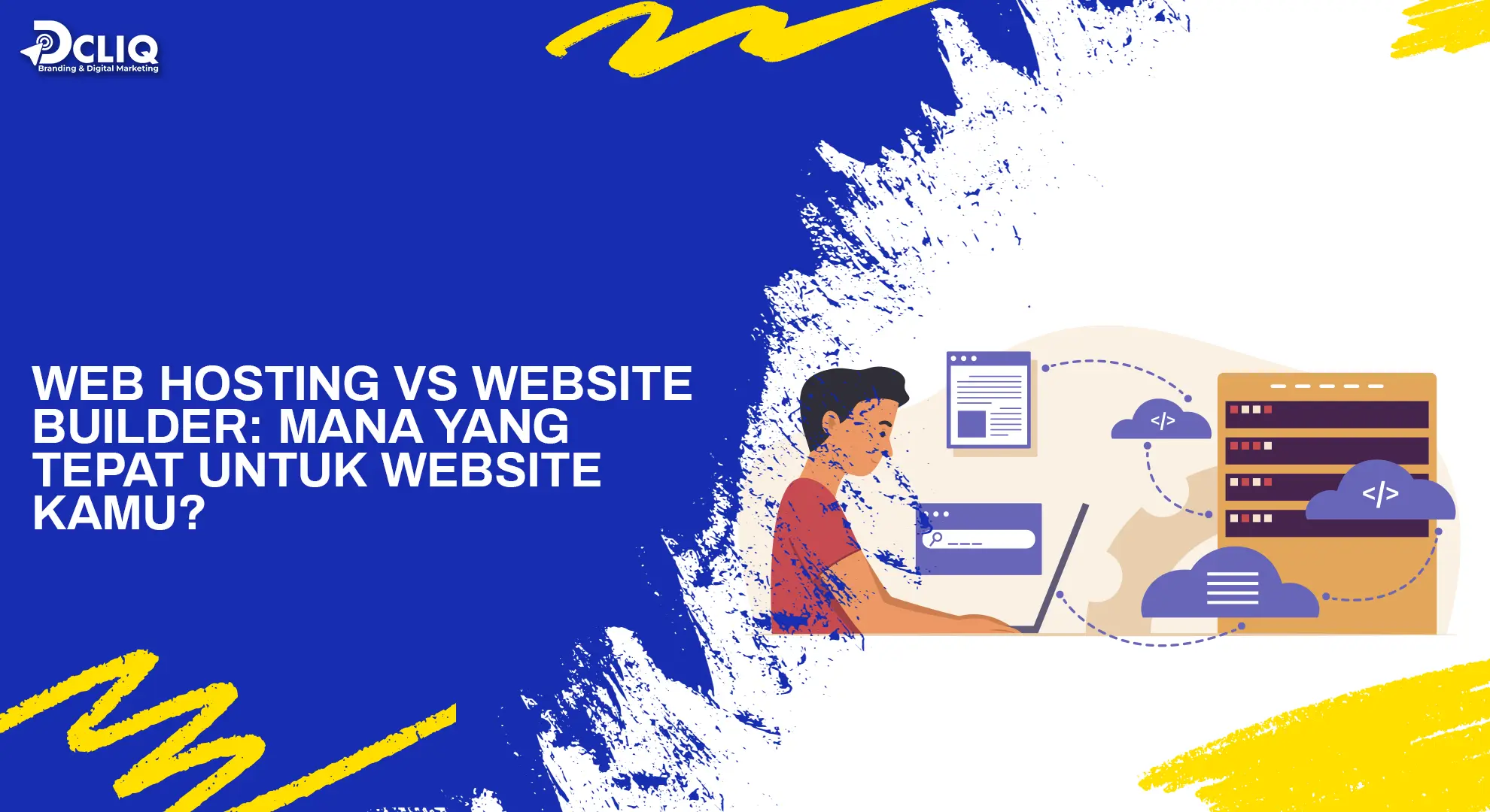 Web Hosting vs Website Builder: Mana yang Tepat untuk Website Kamu?