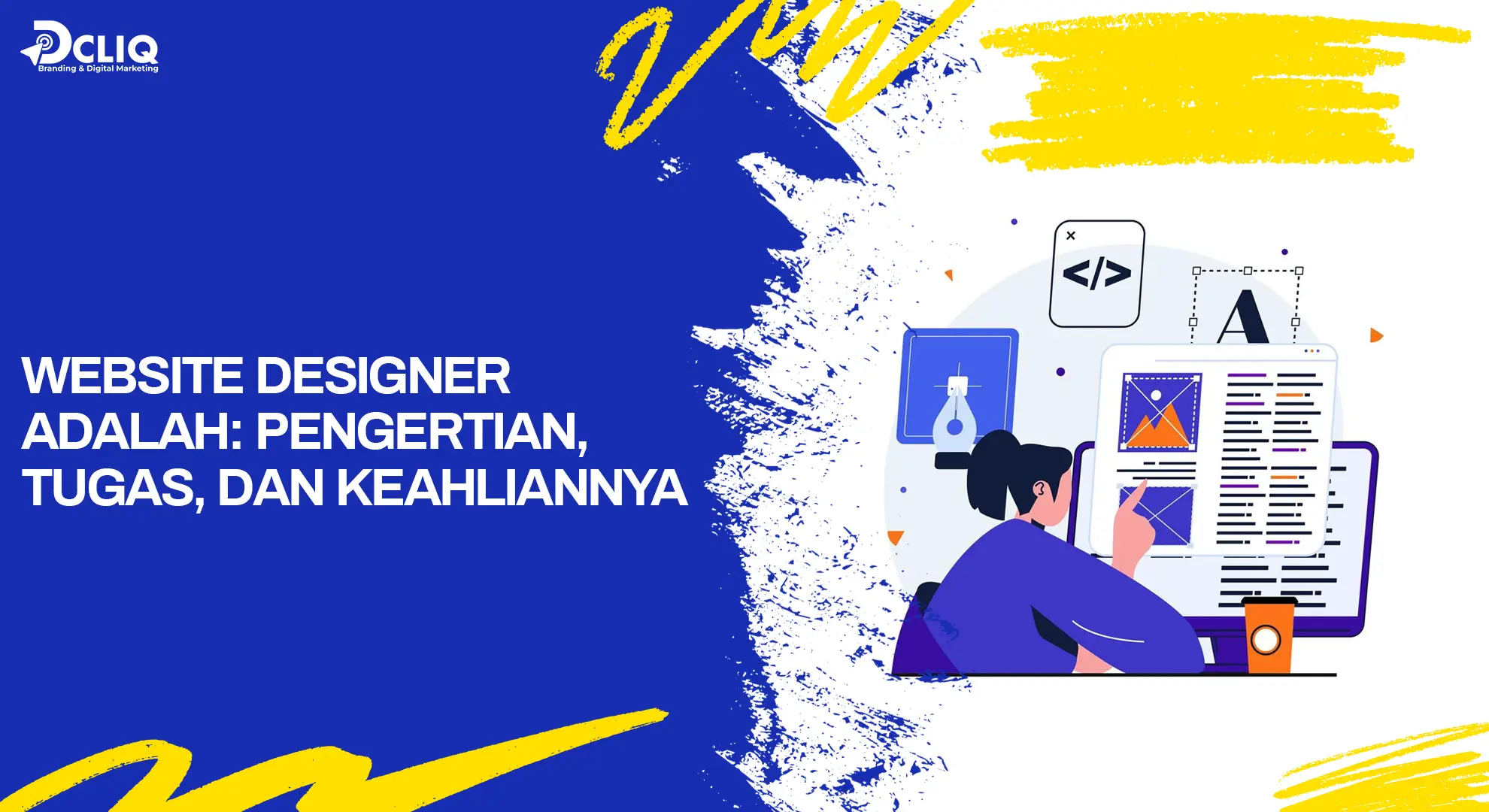 Website Designer Adalah: Pengertian, Tugas, dan Keahliannya