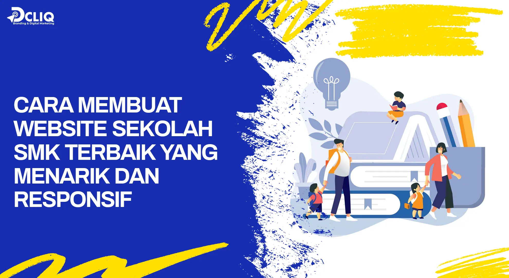 Cara Membuat Website Sekolah SMK Terbaik yang Menarik dan Responsif