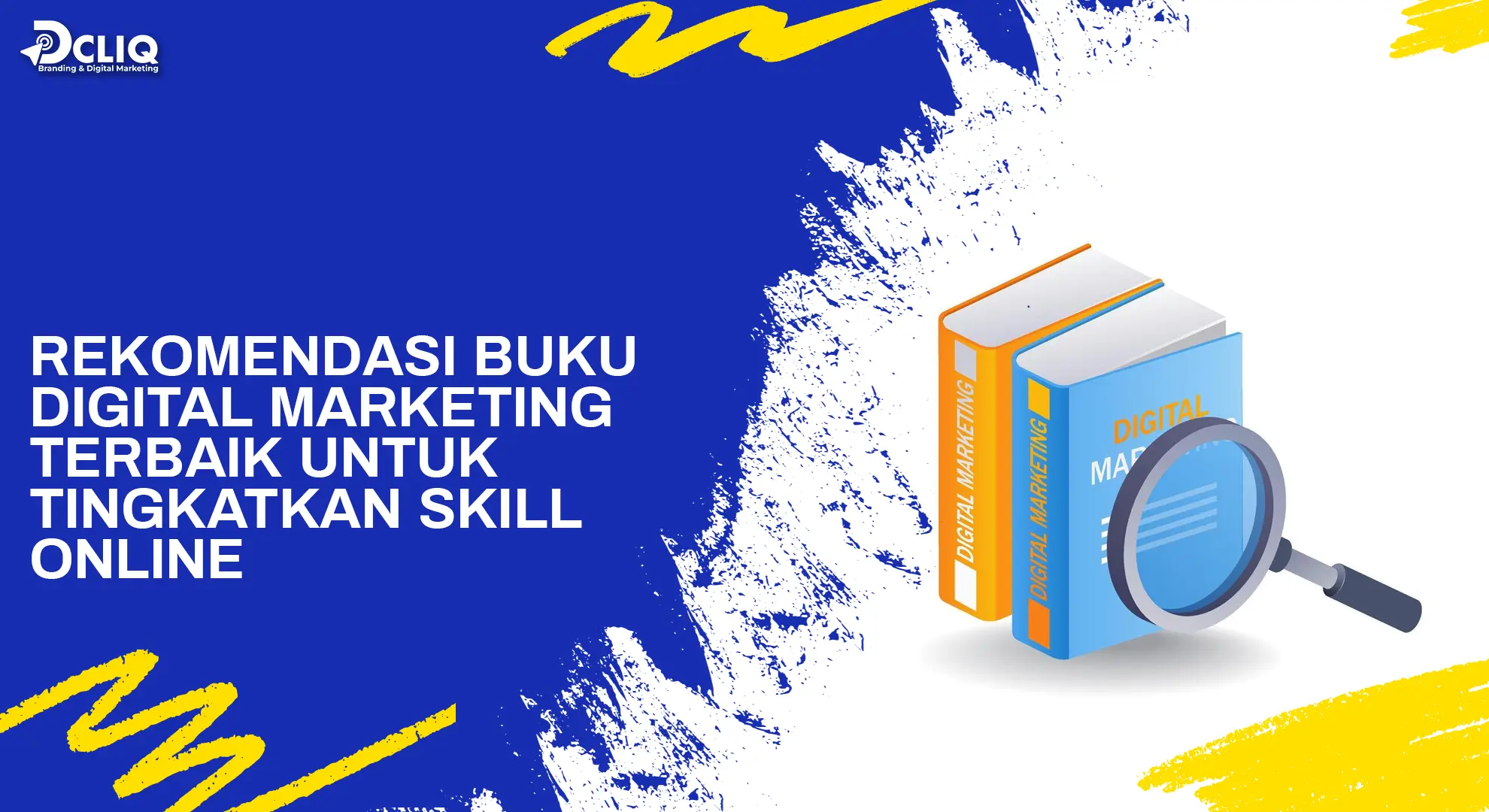 Rekomendasi Buku Digital Marketing Terbaik untuk Tingkatkan Skill Online