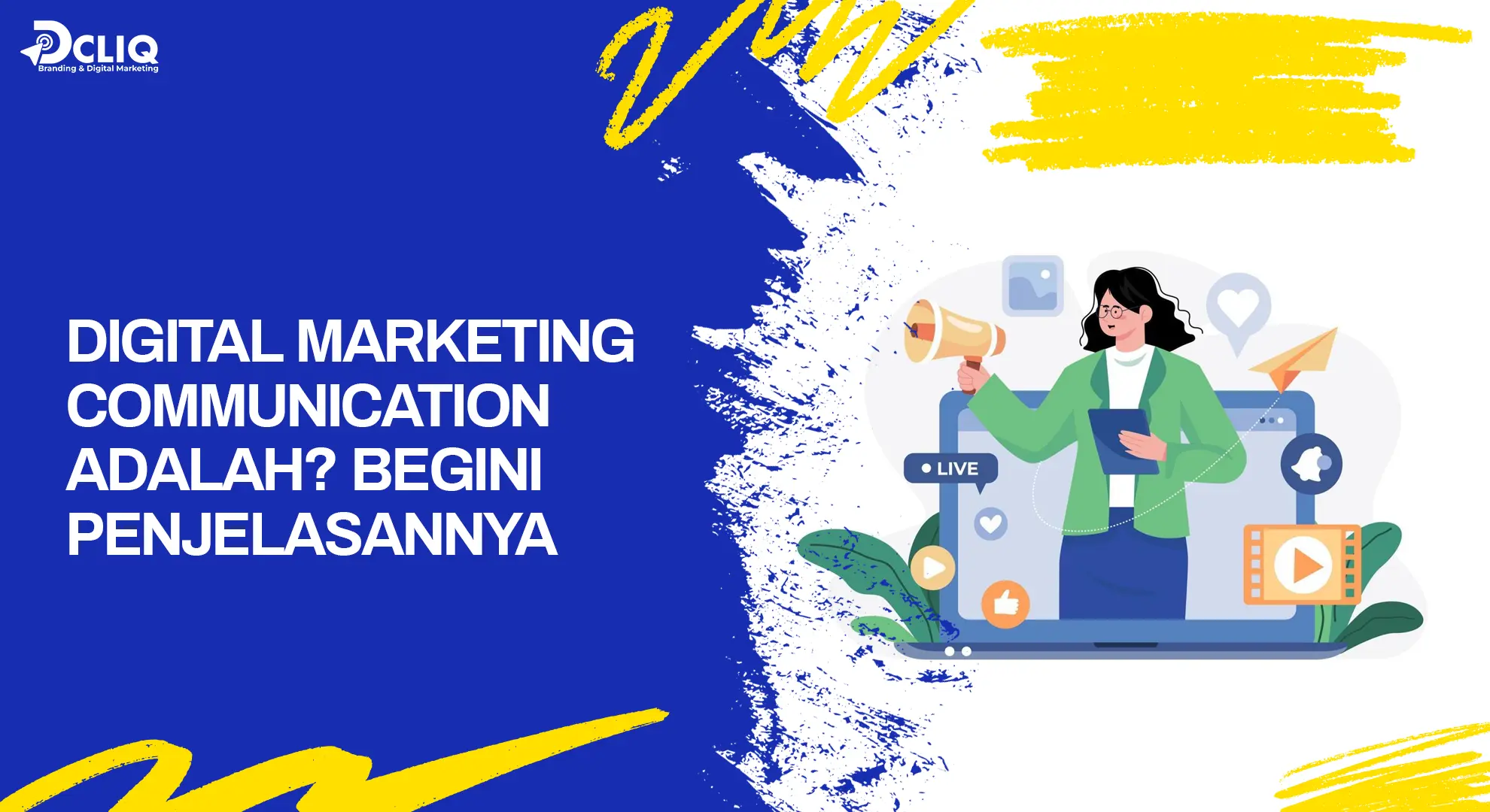 Digital Marketing Communication adalah? Begini Penjelasannya