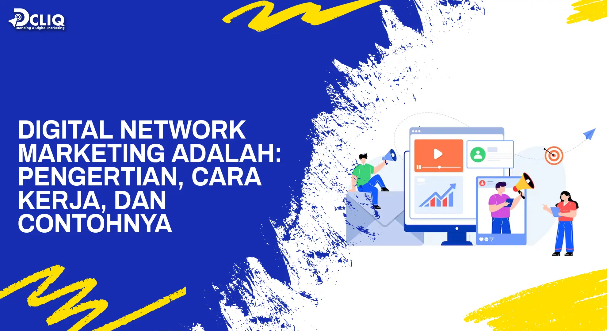 Digital Network Marketing Adalah: Pengertian, Cara Kerja, dan Contohnya