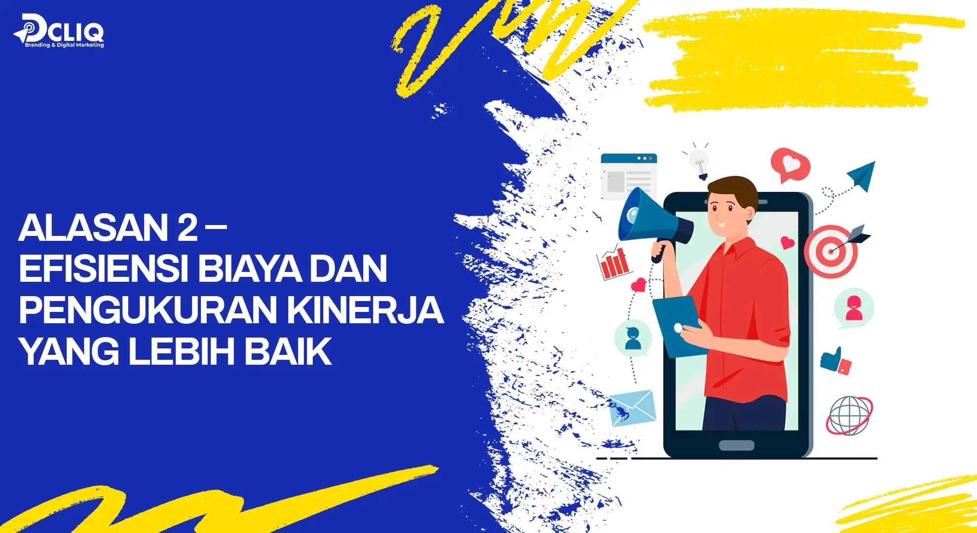 alasan 2 - efisiensi biaya dan pengukuran kinerja yang lebih baik