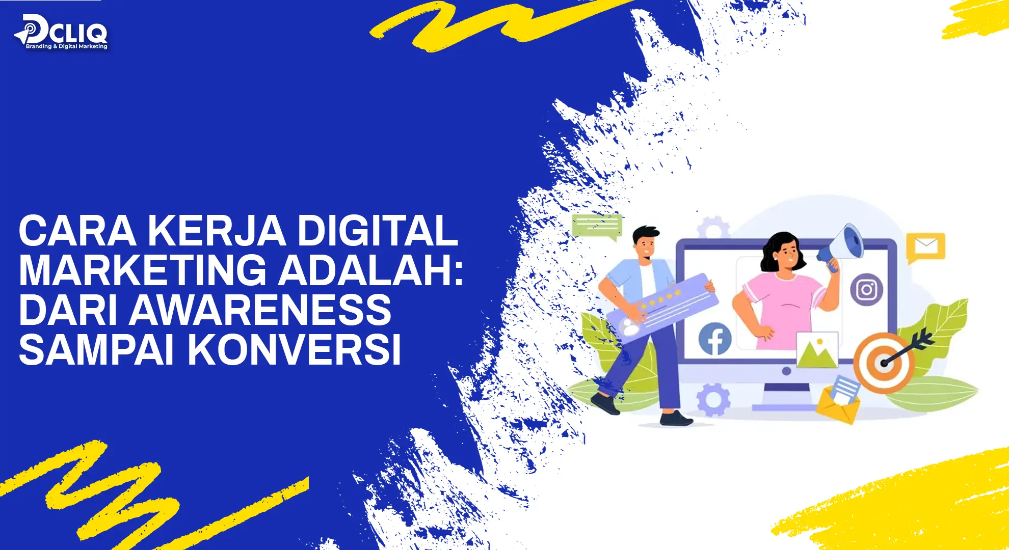 cara kerja digital marketing adalah: dari awareness sampai konversi