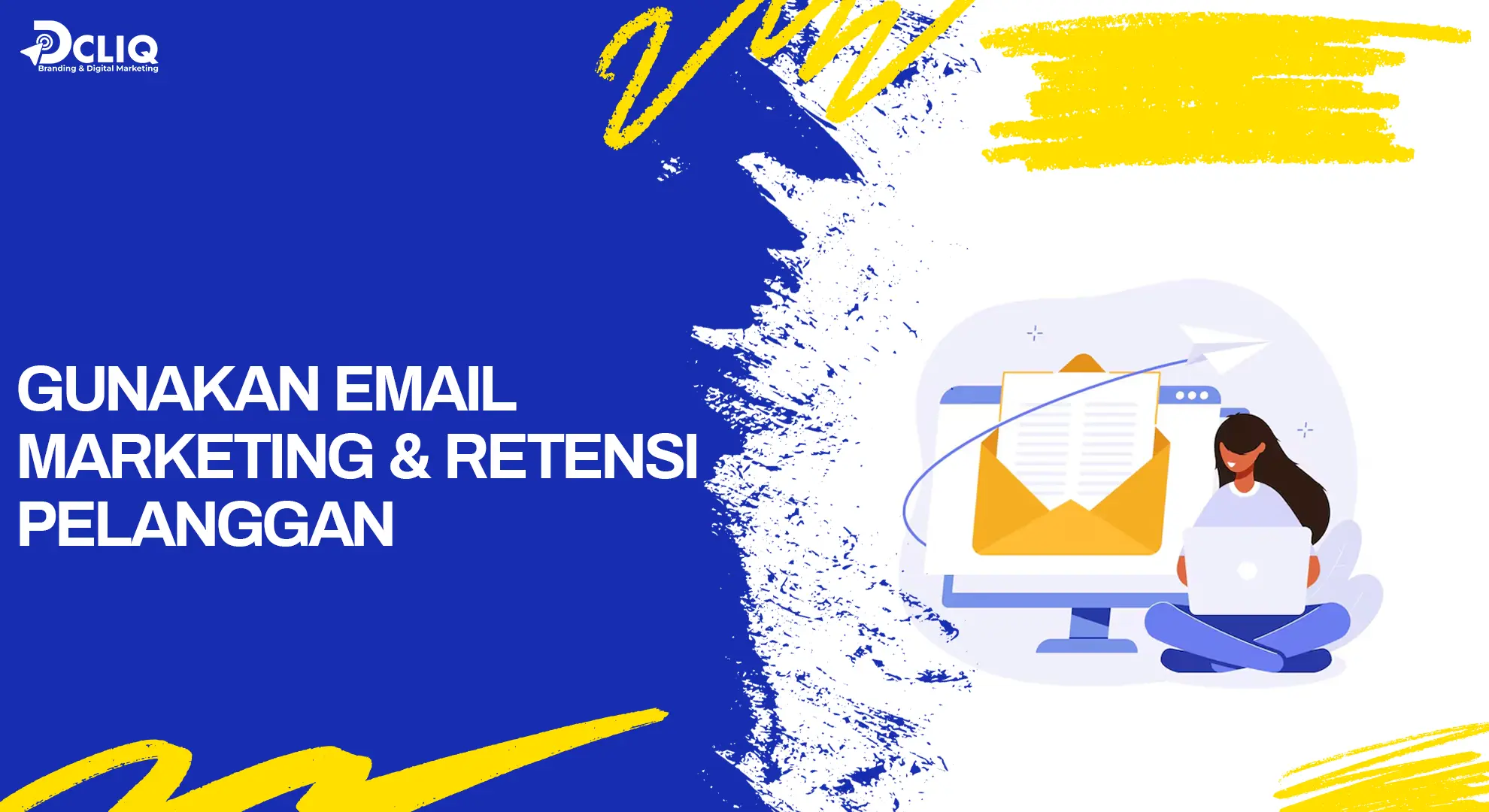 gunakan email marketing & retensi pelanggan