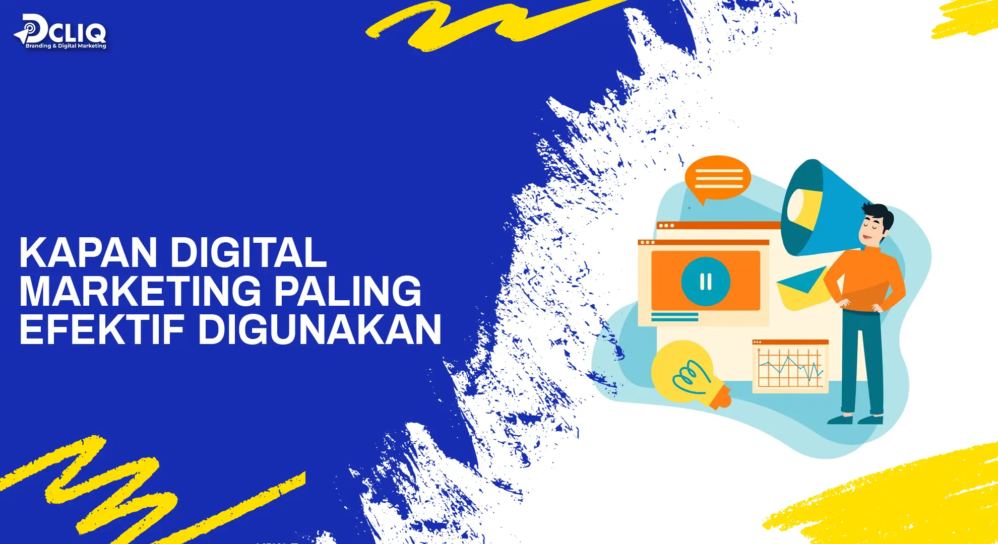 kapan digital marketing paling efektif digunakan