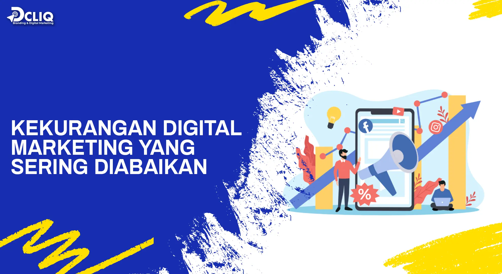 Kekurangan Digital Marketing yang Sering Diabaikan