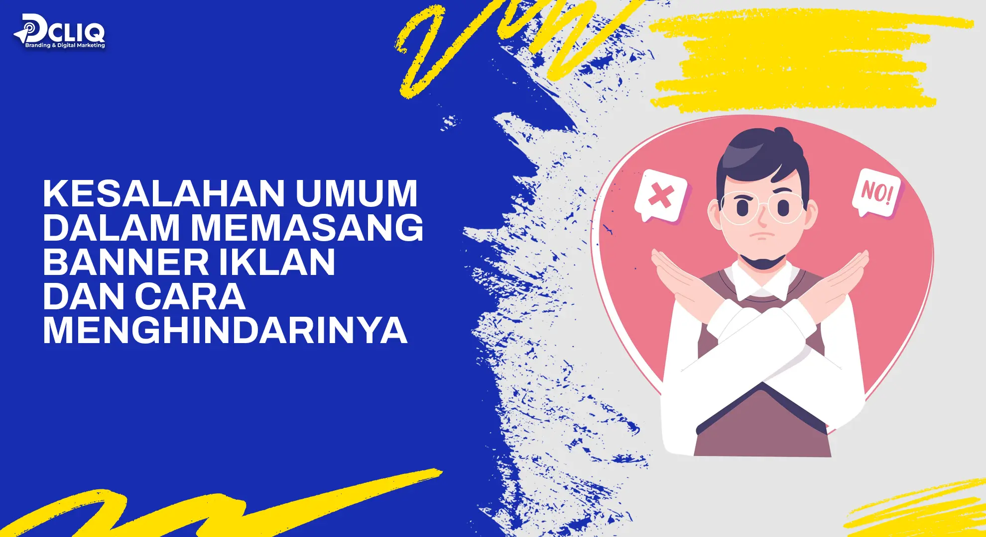 kesalahan umum dalam memasang banner iklan dan cara menghindarinya