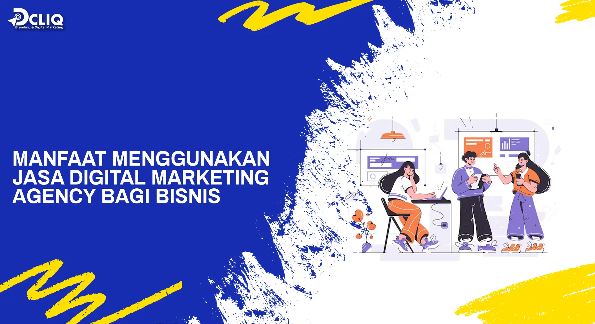 manfaat menggunakan jasa digital marketing agency bagi bisnis