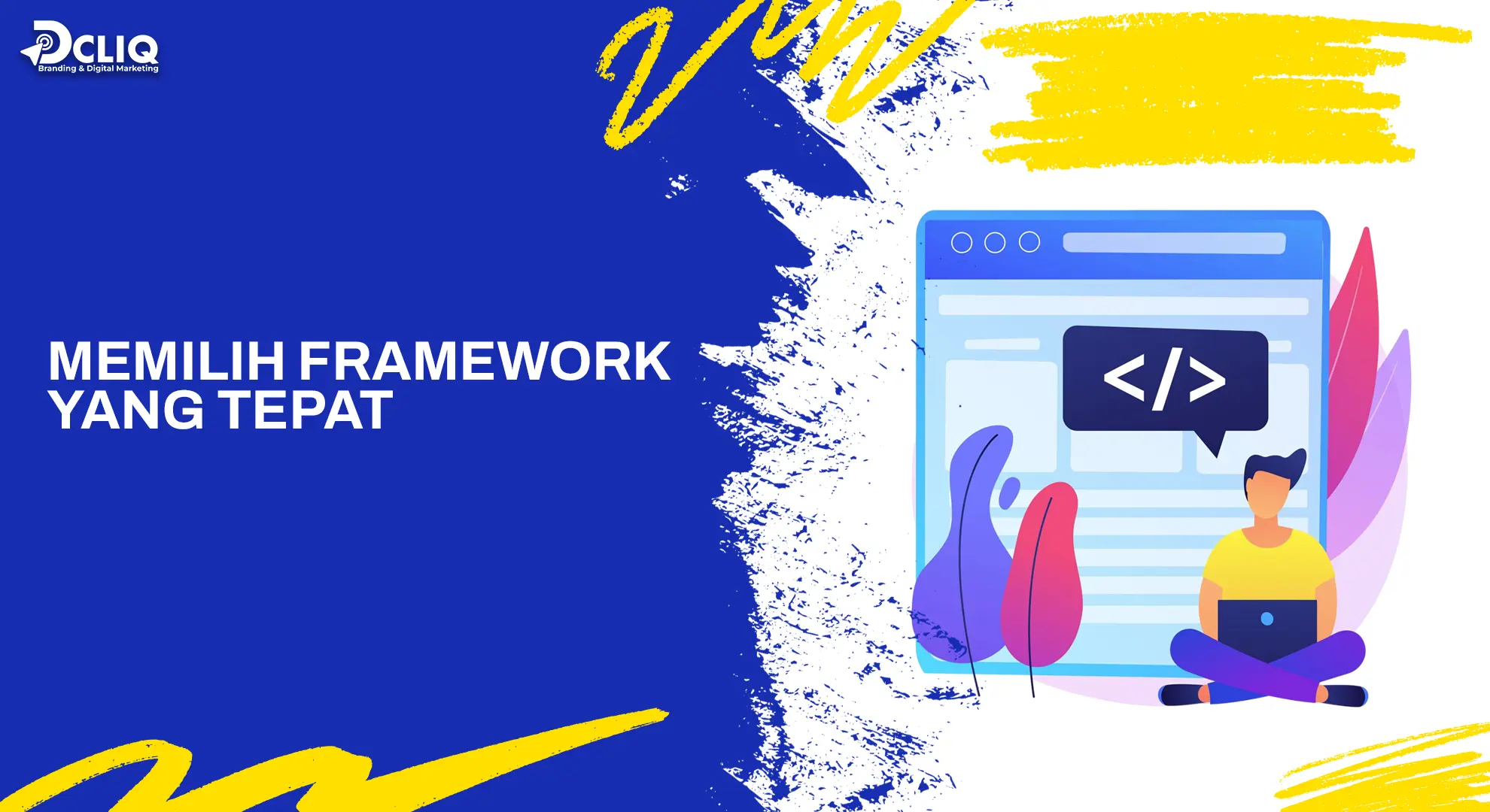memilih framework yang tepat