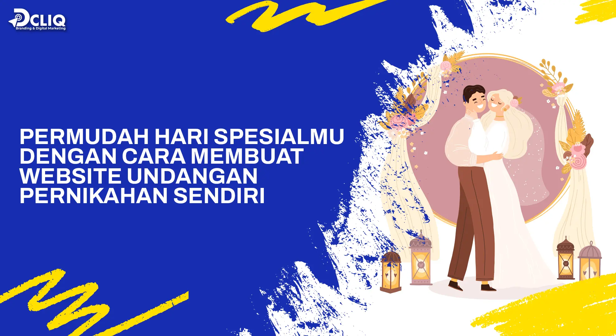 Permudah Hari Spesialmu dengan Cara Membuat Website Undangan Pernikahan Sendiri