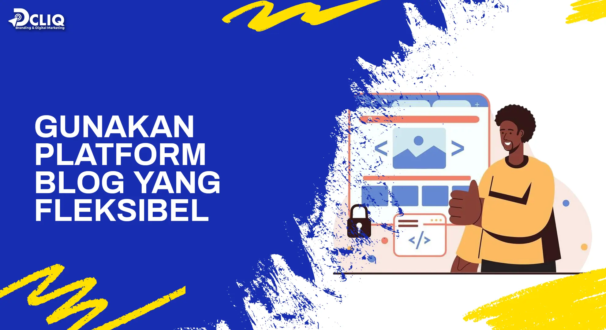 gunakan platform blog yang fleksibel