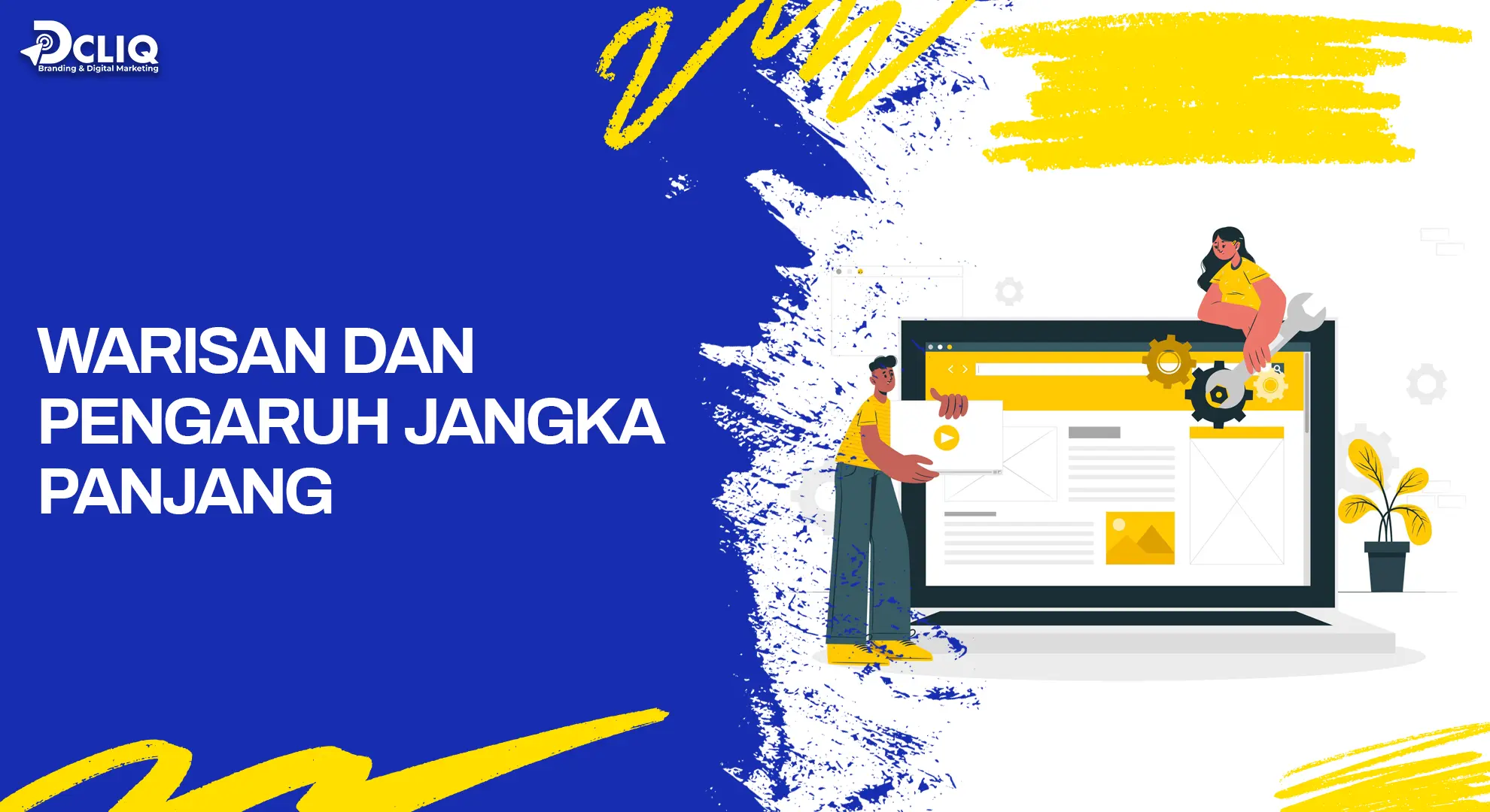 warisan dan pengaruh jangka panjang